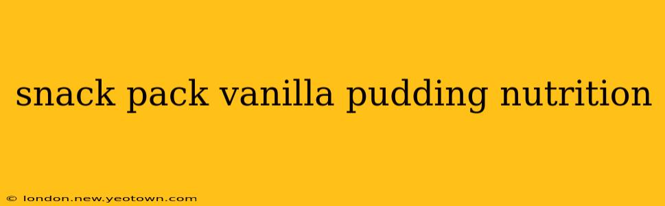snack pack vanilla pudding nutrition
