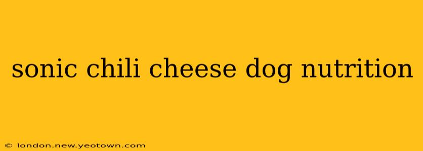 sonic chili cheese dog nutrition