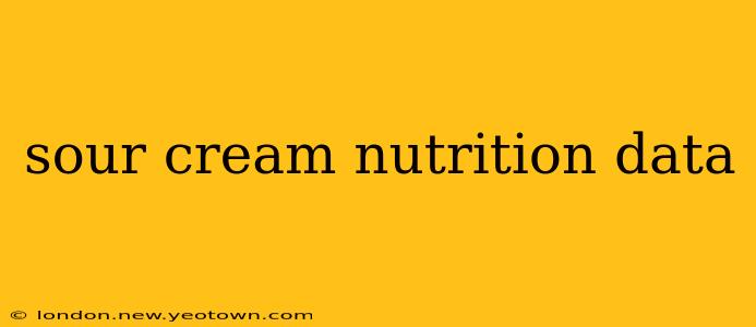 sour cream nutrition data