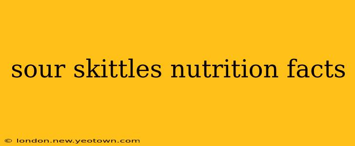 sour skittles nutrition facts