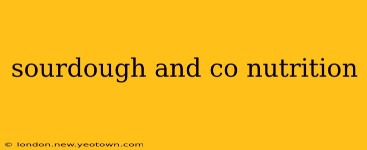 sourdough and co nutrition