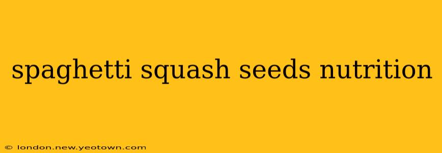spaghetti squash seeds nutrition