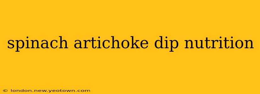 spinach artichoke dip nutrition