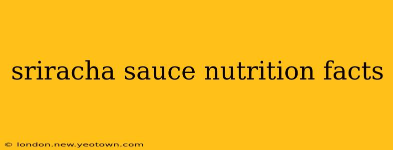 sriracha sauce nutrition facts
