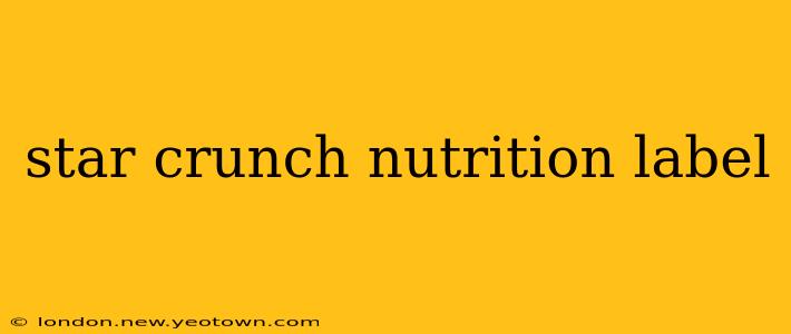 star crunch nutrition label