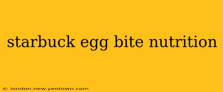 starbuck egg bite nutrition