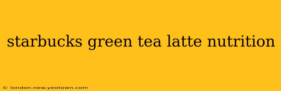 starbucks green tea latte nutrition