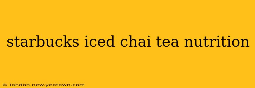 starbucks iced chai tea nutrition