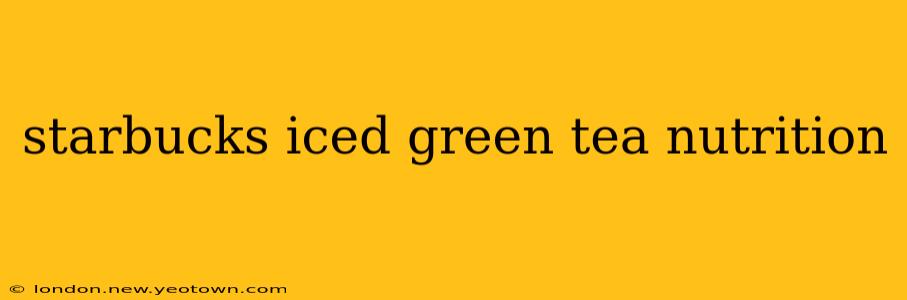 starbucks iced green tea nutrition