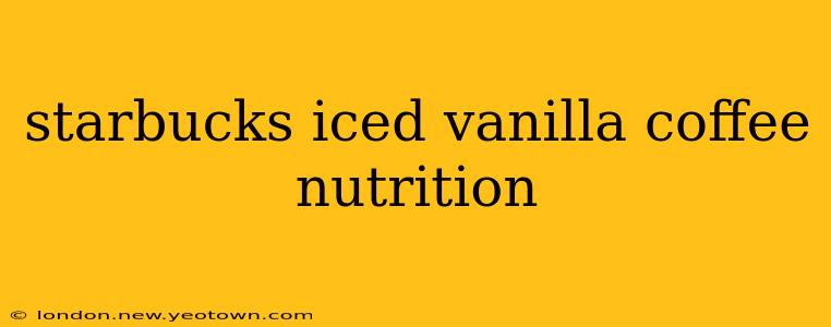 starbucks iced vanilla coffee nutrition