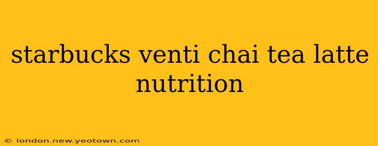 starbucks venti chai tea latte nutrition
