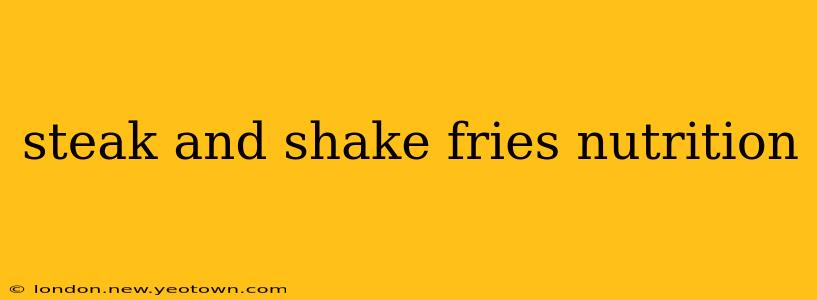 steak and shake fries nutrition