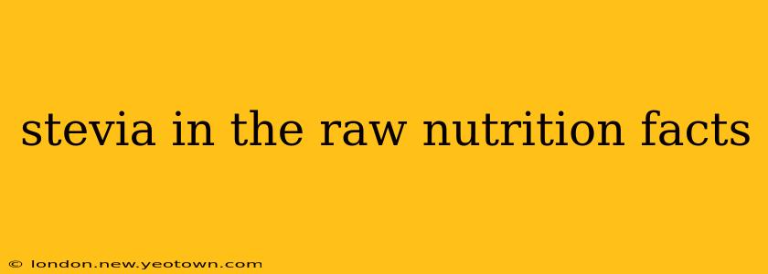 stevia in the raw nutrition facts