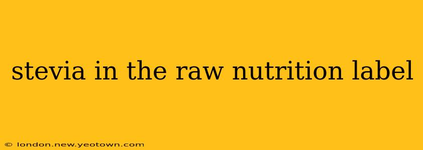 stevia in the raw nutrition label