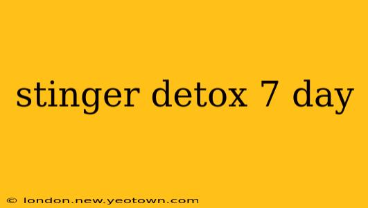 stinger detox 7 day