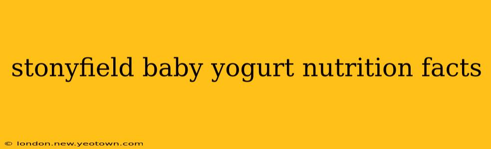 stonyfield baby yogurt nutrition facts