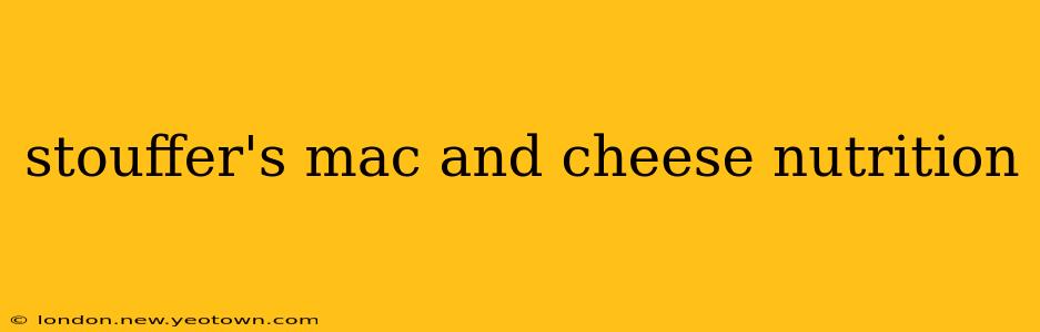 stouffer's mac and cheese nutrition