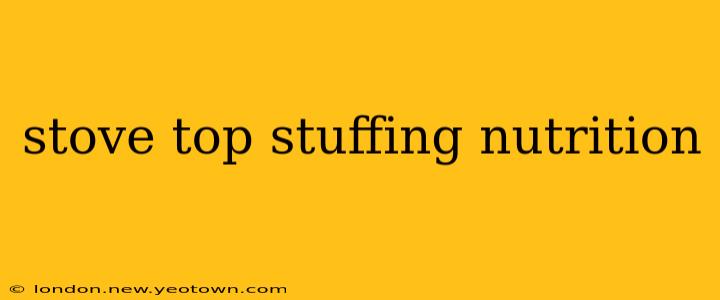 stove top stuffing nutrition