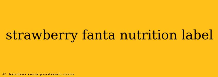 strawberry fanta nutrition label