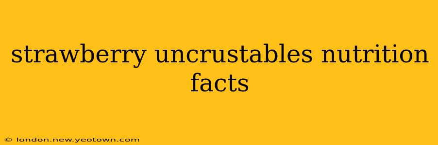 strawberry uncrustables nutrition facts