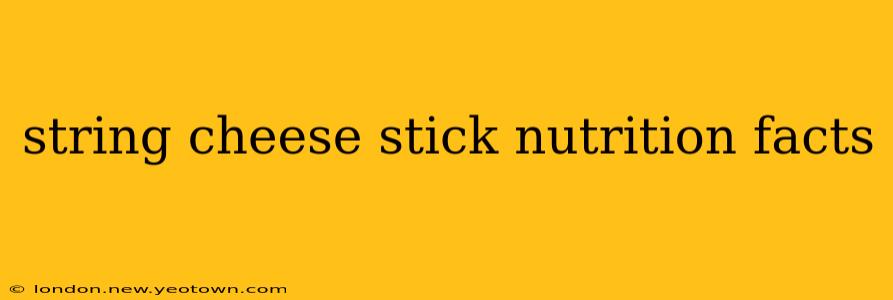 string cheese stick nutrition facts