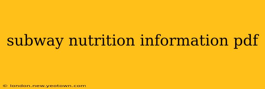 subway nutrition information pdf
