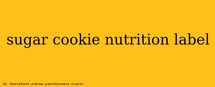sugar cookie nutrition label