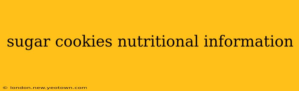 sugar cookies nutritional information