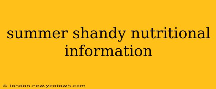 summer shandy nutritional information