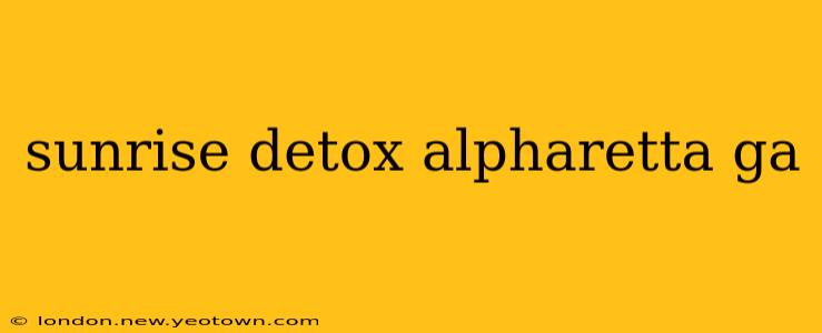 sunrise detox alpharetta ga