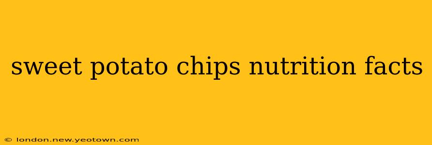 sweet potato chips nutrition facts