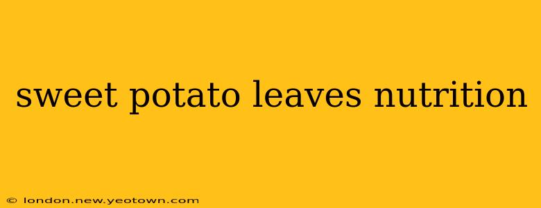 sweet potato leaves nutrition