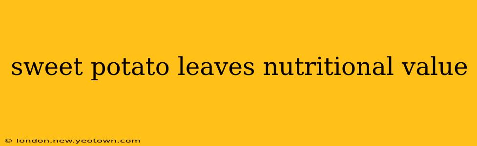 sweet potato leaves nutritional value