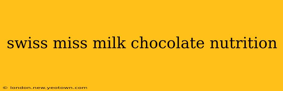 swiss miss milk chocolate nutrition