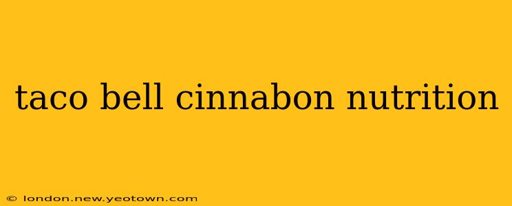 taco bell cinnabon nutrition
