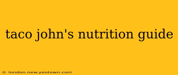 taco john's nutrition guide