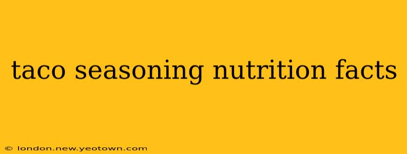 taco seasoning nutrition facts