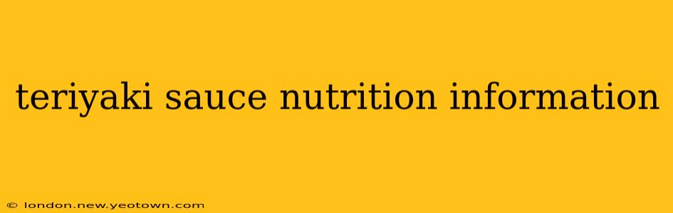 teriyaki sauce nutrition information