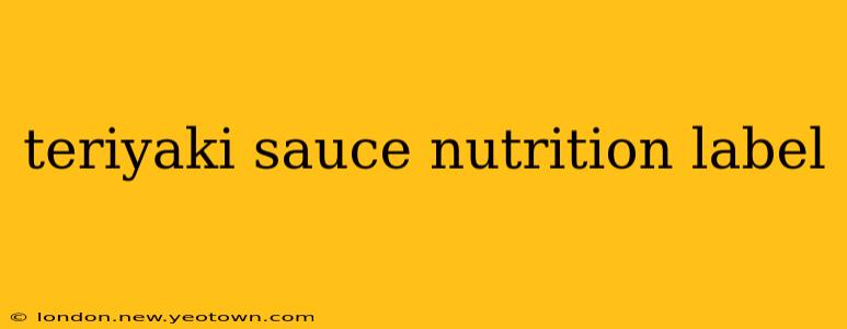 teriyaki sauce nutrition label