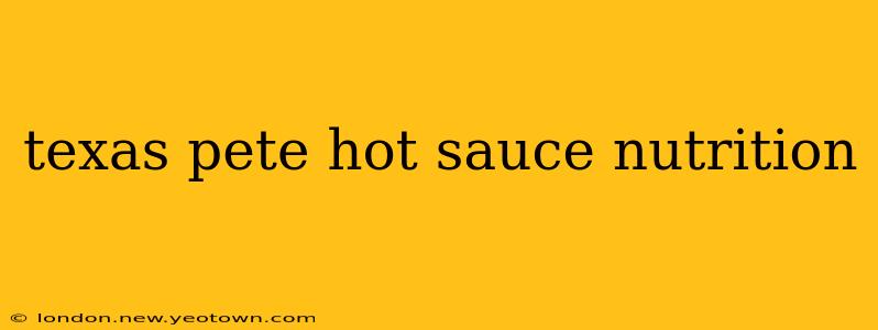 texas pete hot sauce nutrition