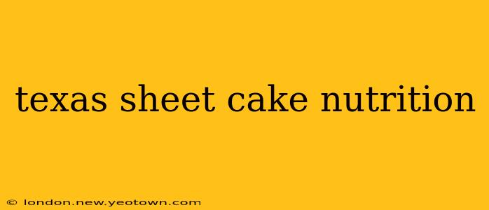 texas sheet cake nutrition