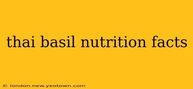 thai basil nutrition facts