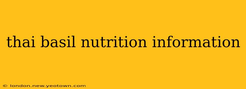 thai basil nutrition information
