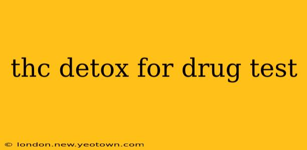 thc detox for drug test