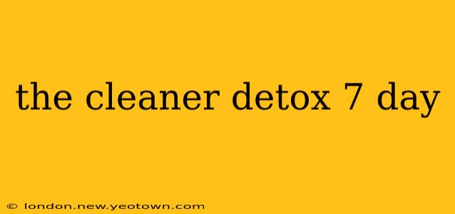 the cleaner detox 7 day