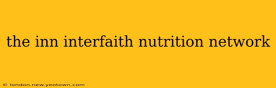 the inn interfaith nutrition network