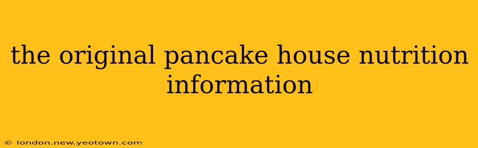 the original pancake house nutrition information