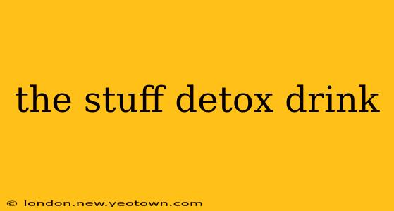 the stuff detox drink
