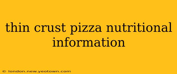 thin crust pizza nutritional information