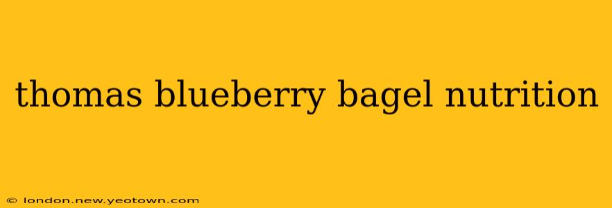 thomas blueberry bagel nutrition